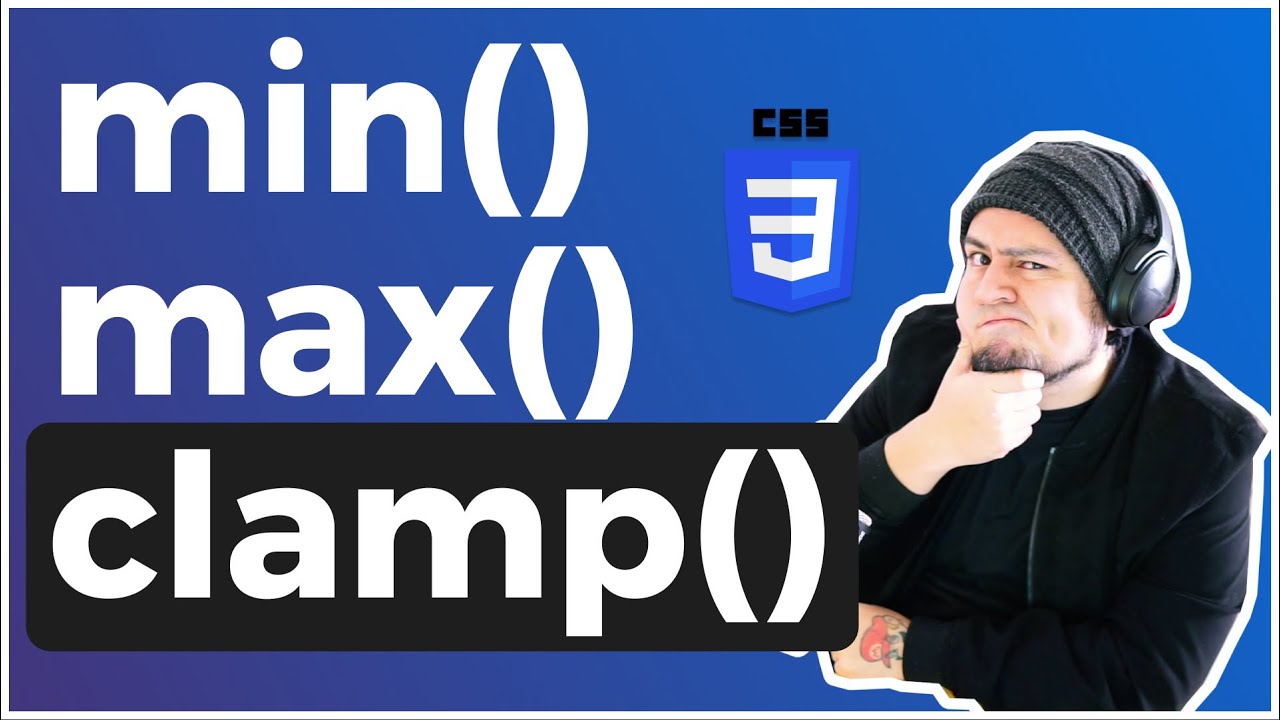 ¿Cómo se usa min(), max() y clamp()? Te enseño bien fácil.