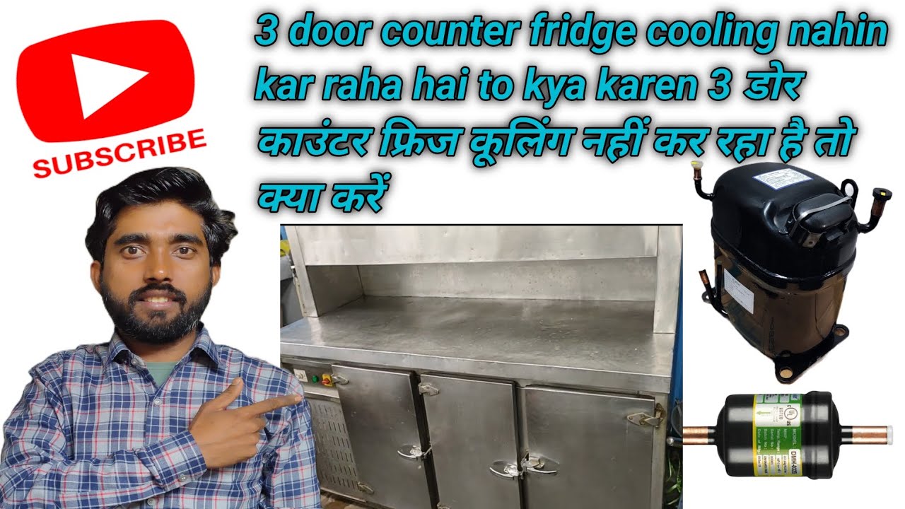 3 door counter fridge cooling nahin kar raha hai to kya karen 👍