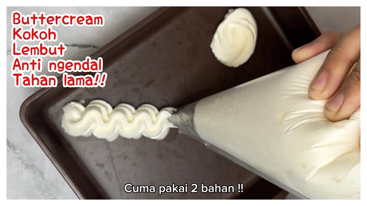 Buttercream 2 bahan anti ngendal !!