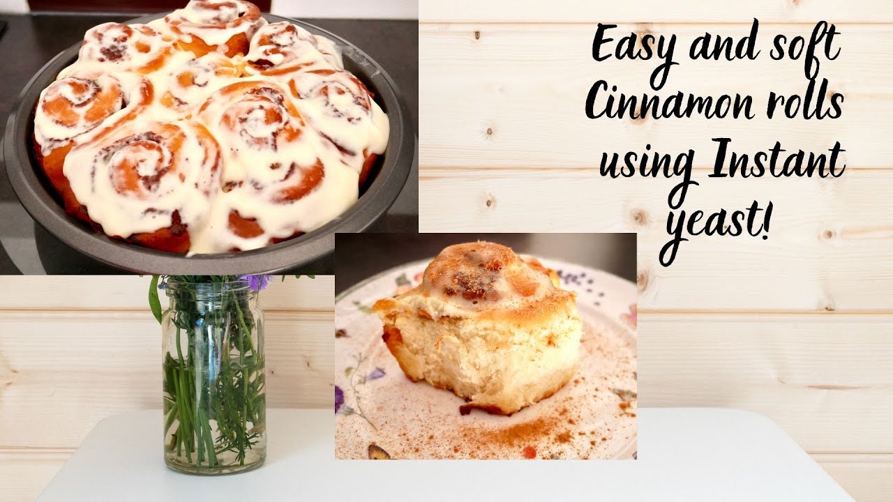 Soft and Easy Cinnamon rolls using Instant yeast!
