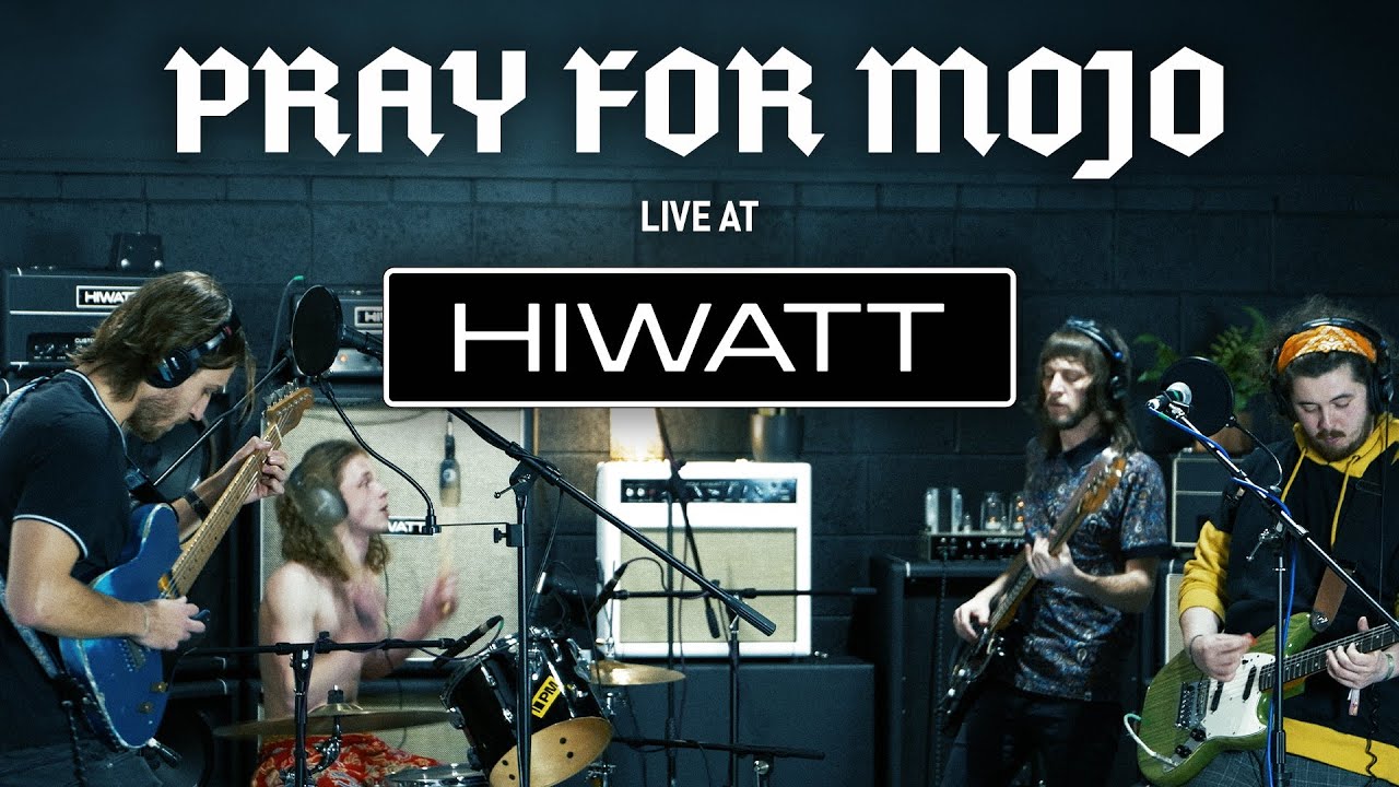 Pray for Mojo - Live at Hiwatt
