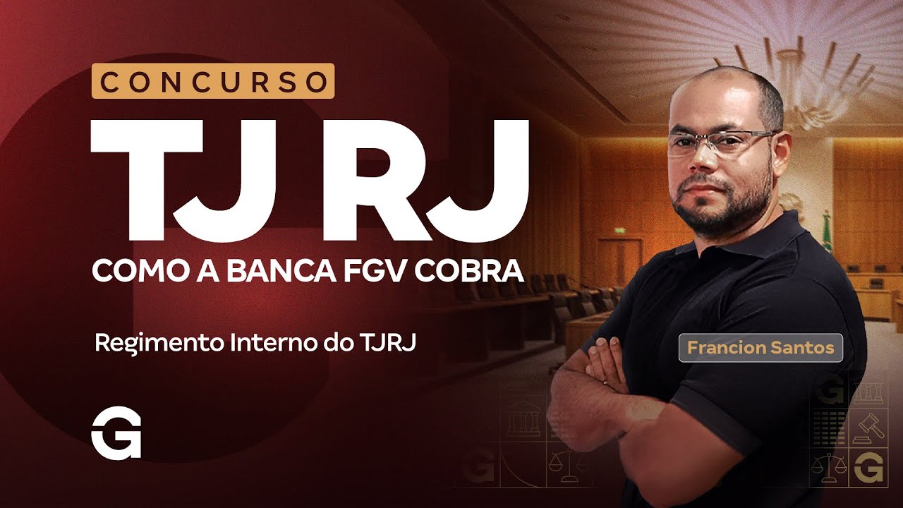 Concurso TJ RJ | Como a Banca FGV Cobra Regimento Interno do TJRJ?
