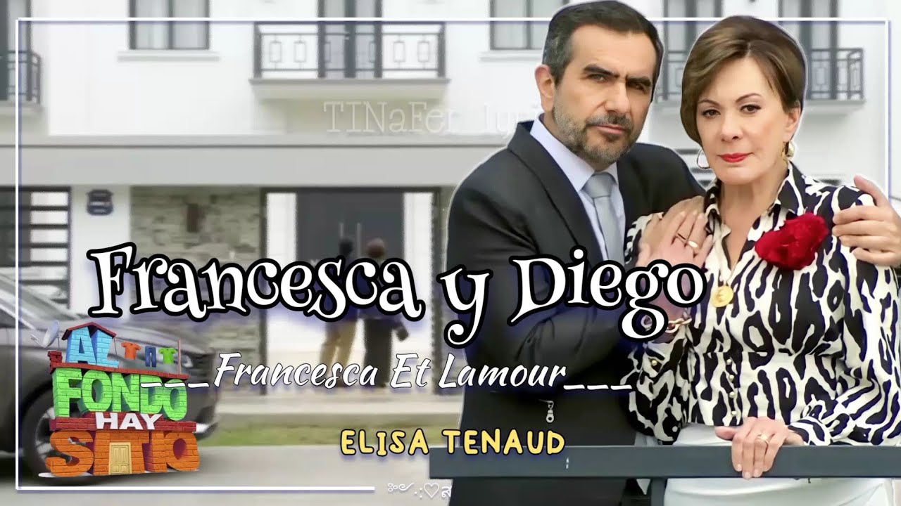 Francesca Et Lamour - Canción de Digo y Francesca (lyrics - sub español) Al fondo hay sitio 9