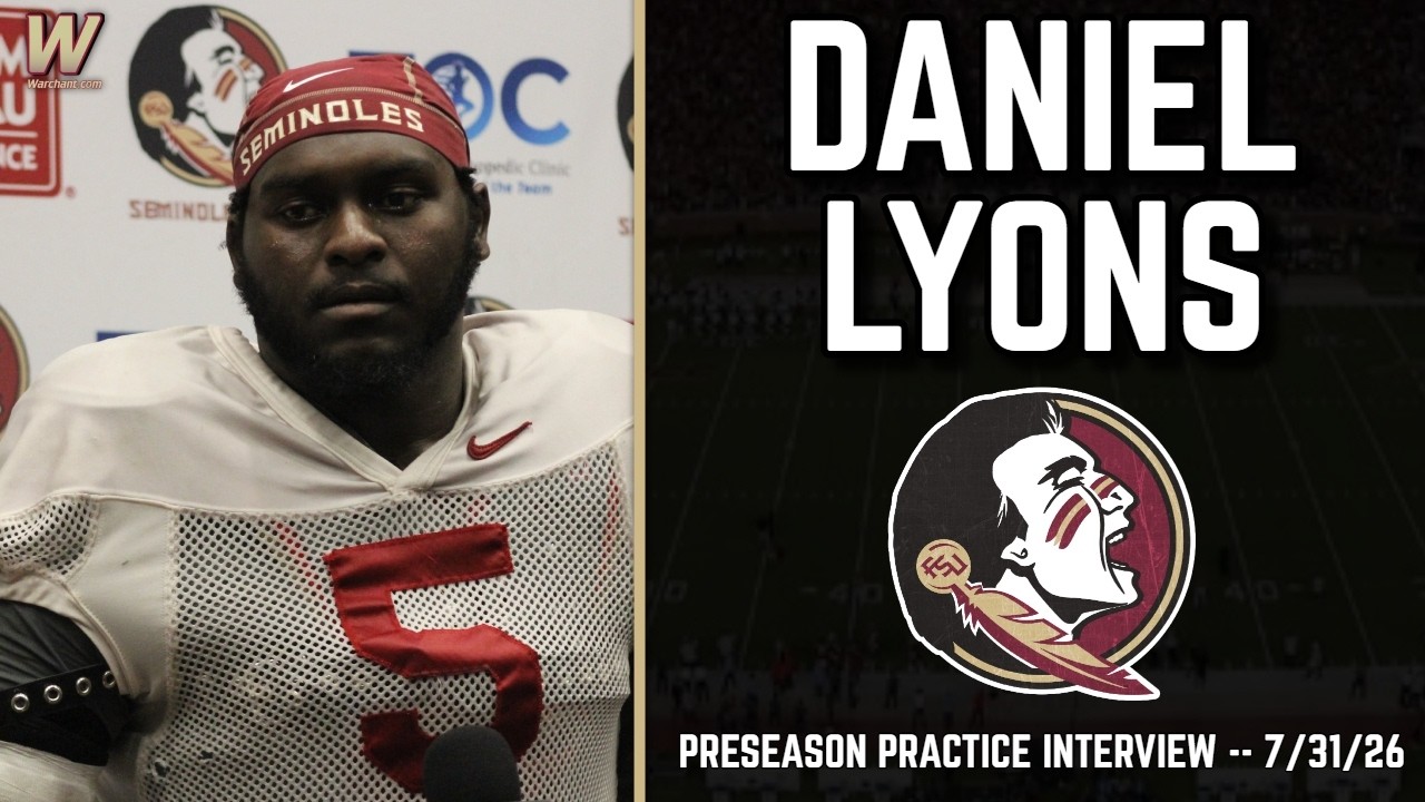 Daniel Lyons Preseason Practice Interview 7-31-26 | FSU Football | Florida State Football | Warchant