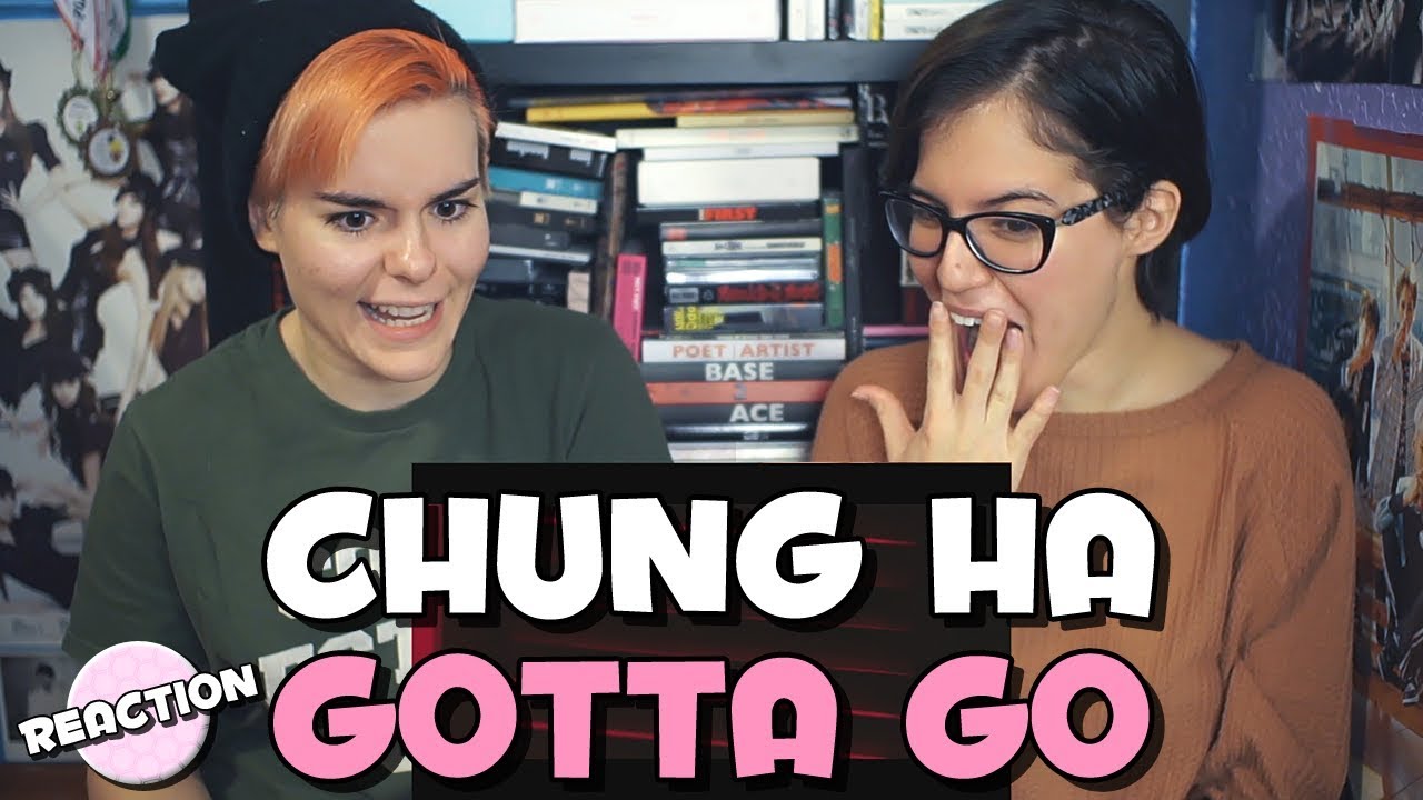 CHUNG HA (청하) - GOTTA GO (벌써 12시) ★ MV REACTION