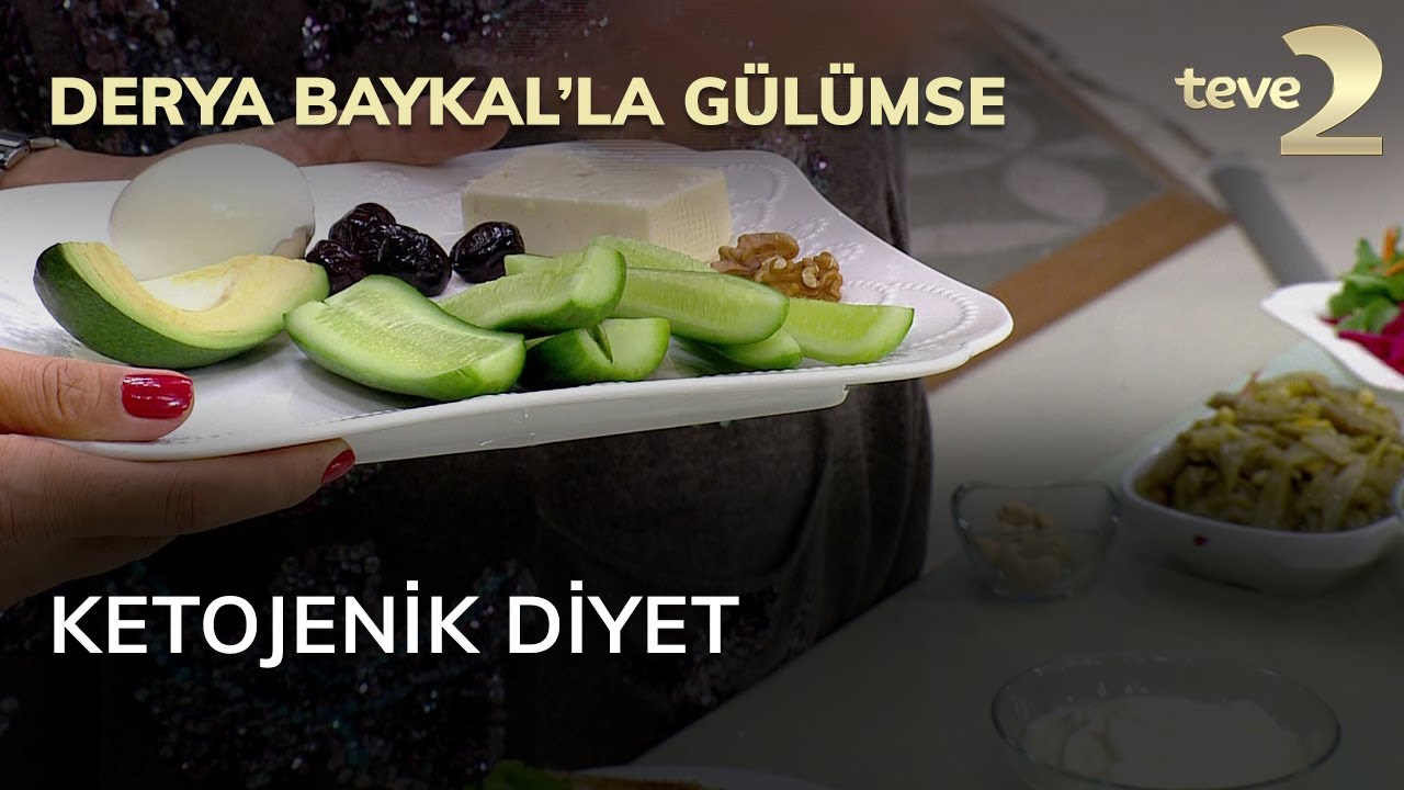 Derya Baykal'la Gülümse: Ketojenik Diyet
