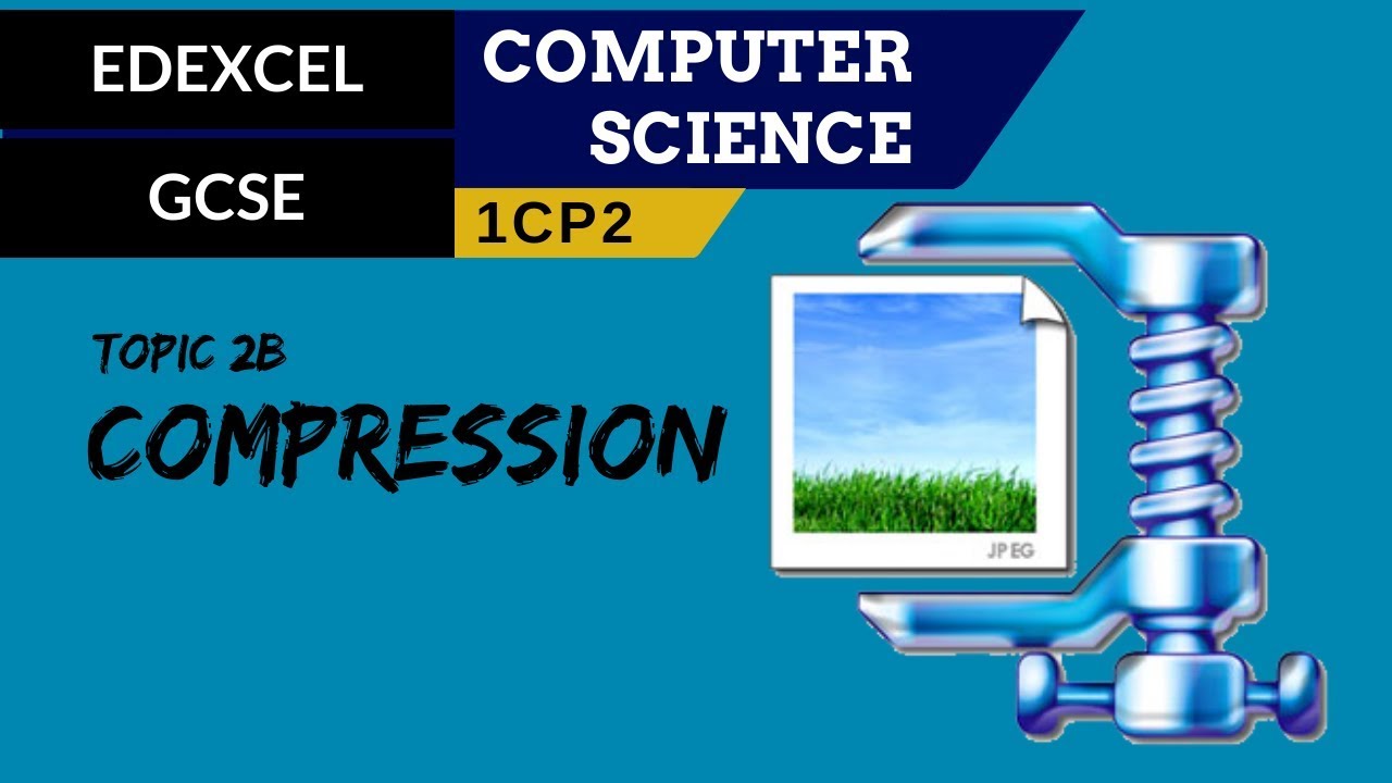 33. EDEXCEL GCSE (1CP2) Compression