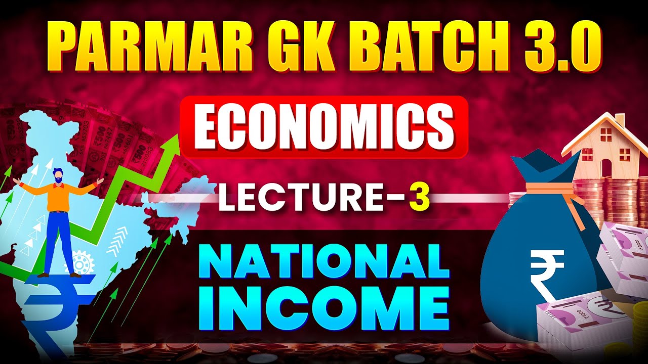 ECONOMICS FOR SSC EXAMS 2025 | NATIONAL INCOME | LECTURE - 3 | PARMAR GK BATCH 3.0