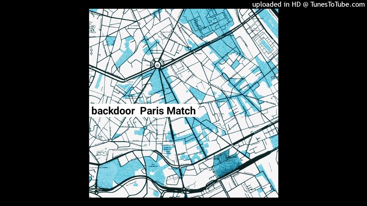 PARIS MATCH「Backdoor」作詞：Tai Furusawa 作曲：Yosuke Sugiyama 編曲：Yosuke Sugiyama paris match