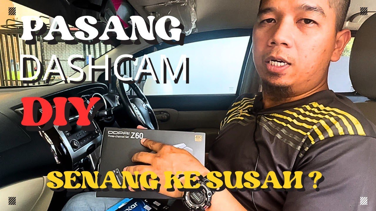 Cara Pasang Dashcam DDPAI Z60 3 Channel TERBARU dari A to Z pada kereta MPV