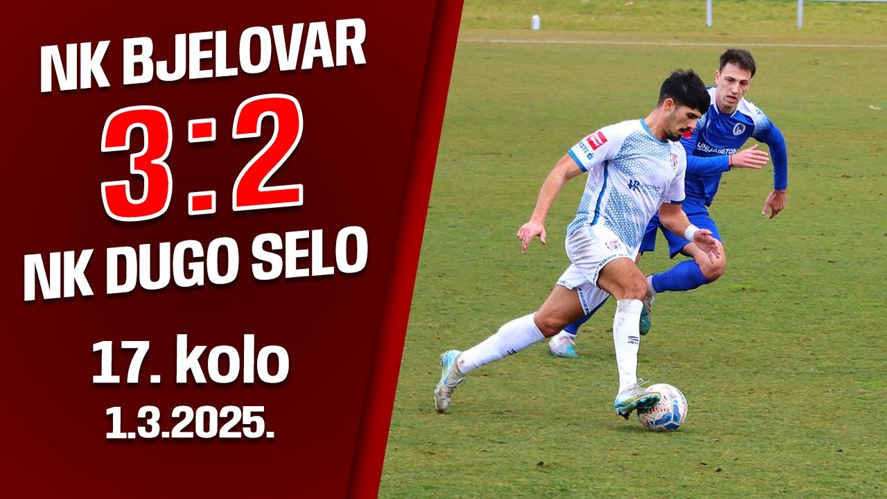 NK Bjelovar - NK Dugo selo 3:2 (17. kolo, SuperSport 2. NL 2024/2025)