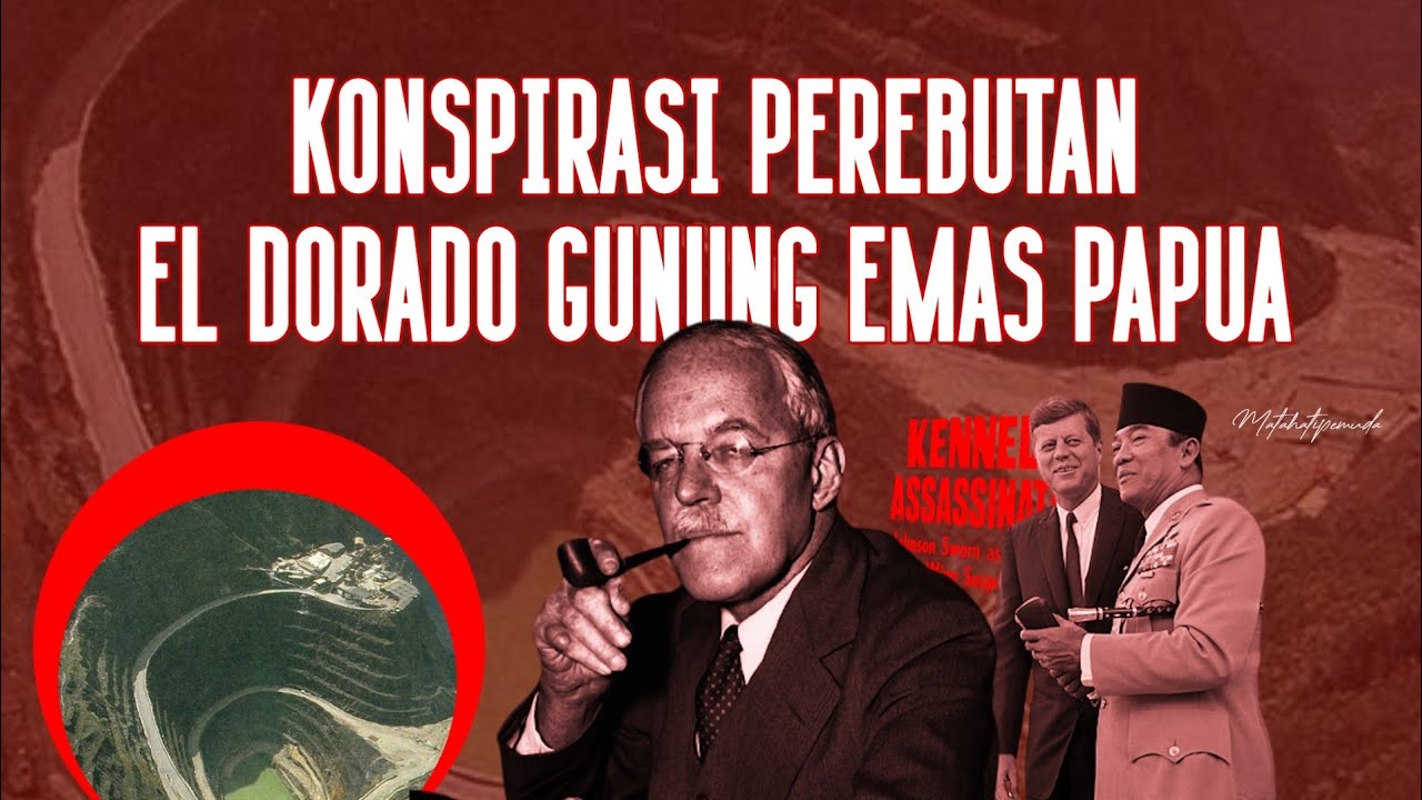 EL DORADO EMAS PAPUA | Perebutan Sengit Gunung Emas di Papua & Konspirasinya - Episode 3