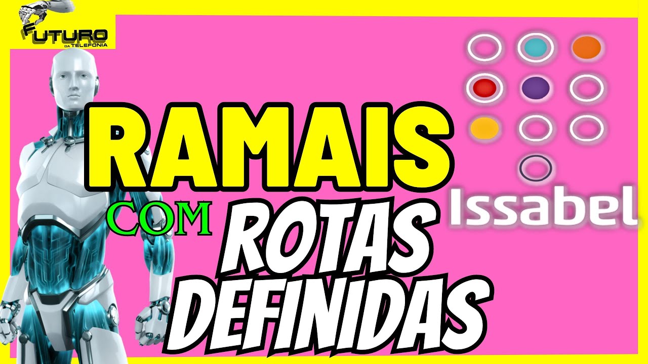 Personalize seus ramais em rotas exclusivas no issabel