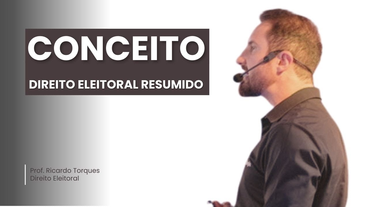 Conceito | Direito Eleitoral Resumido