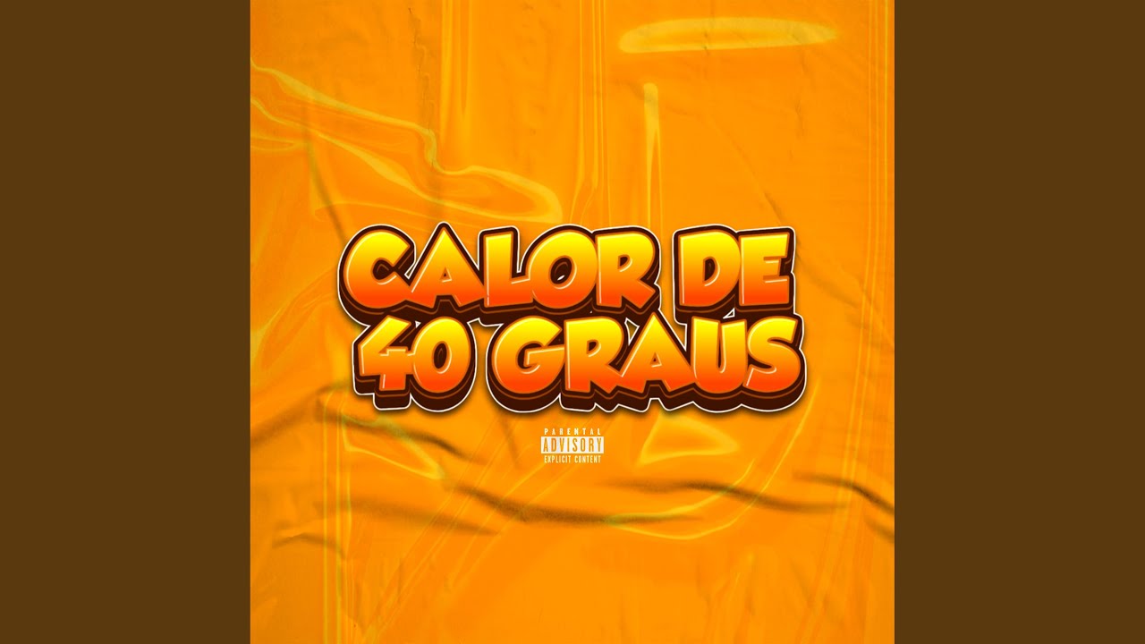 CALOR DE 40 GRAUS