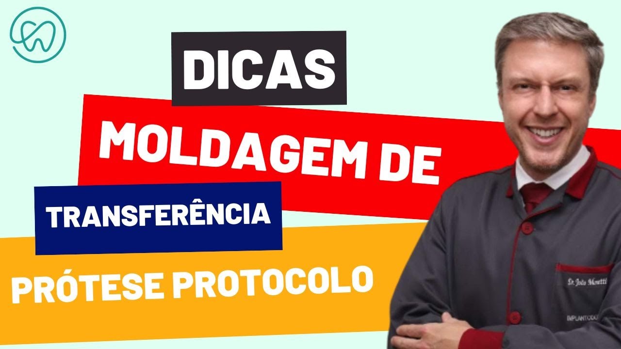 Dicas de como fazer a Moldagem de Transferência para Prótese Protocolo