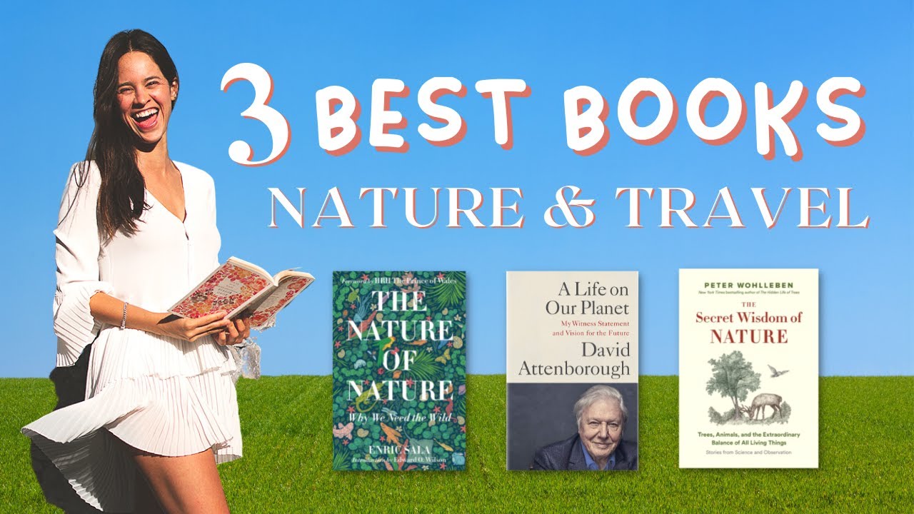3 book recommendations for your travel & nature adventures 2022