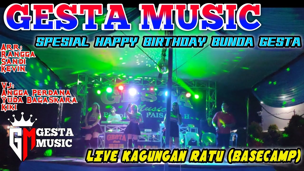 HAPPY BIRTHDAY BUNDA GESTA | LIVE KAGUNGAN RATU BASECAMP (prt1)