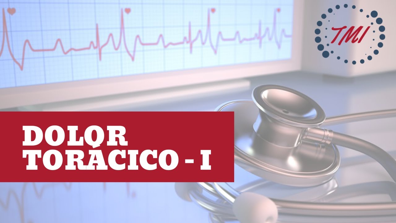 Dolor Torácico en Urgencias - Parte 1