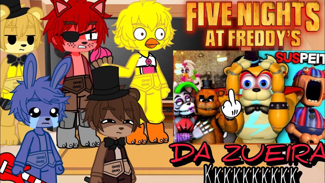 FNAF react FIVE NIGHT'S AT FREDDY'S DA ZOEIRA 😂❤️ MEMES DE FNAF