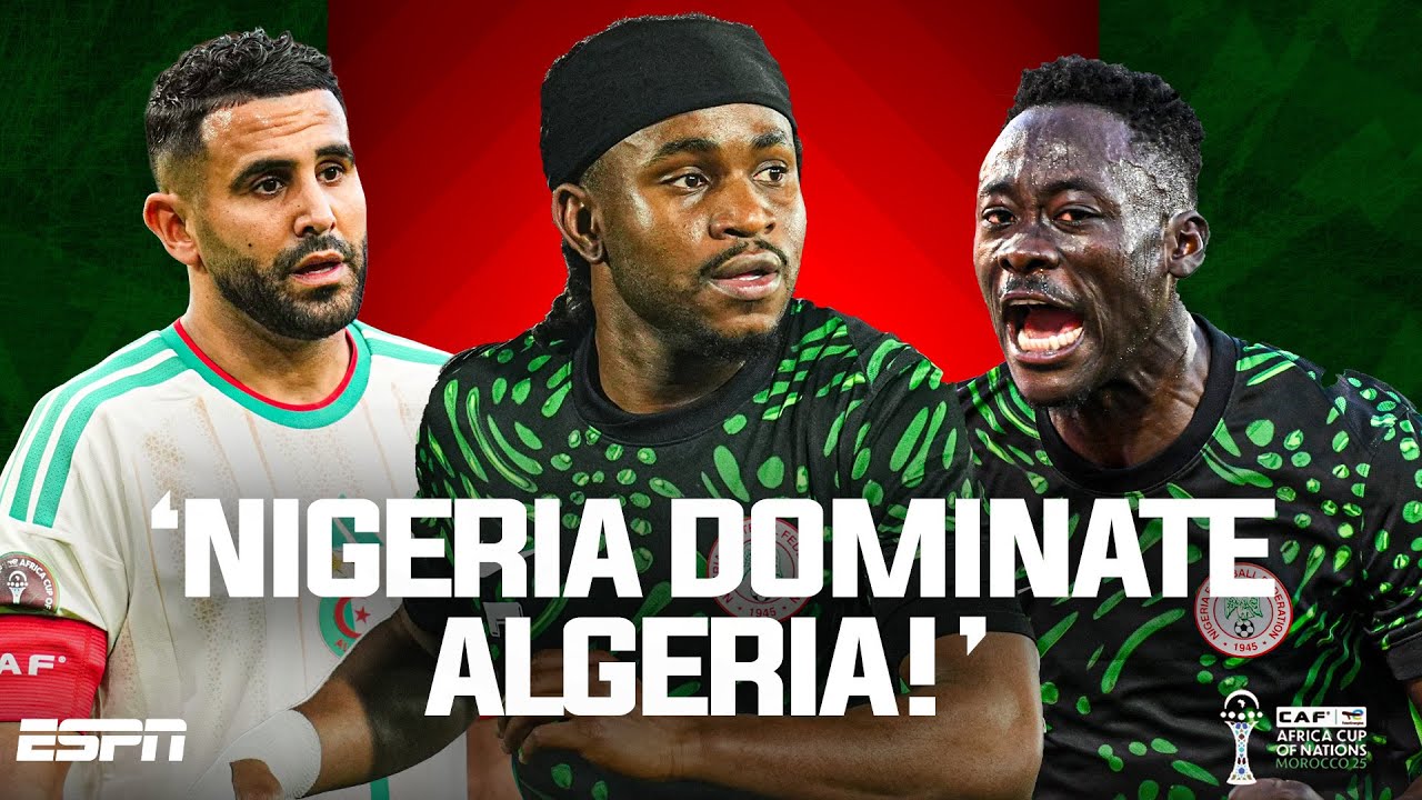 'Take Nigeria SERIOUSLY!' 😤 🇳🇬 Nigeria beat Algeria to set up Morocco CLASH 🫣🇲🇦 | AFCON 2025