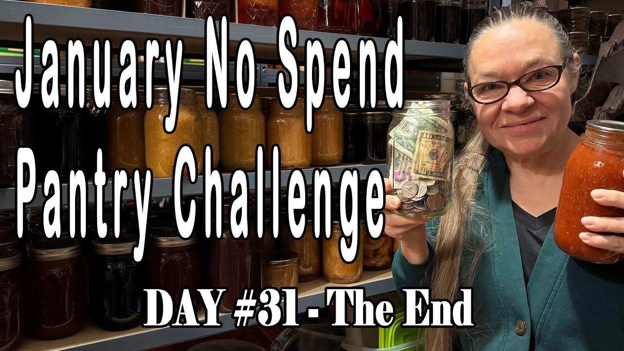 Last Day Review and Afterthoughts of Our January No Spend Pantry Challenge Day 31