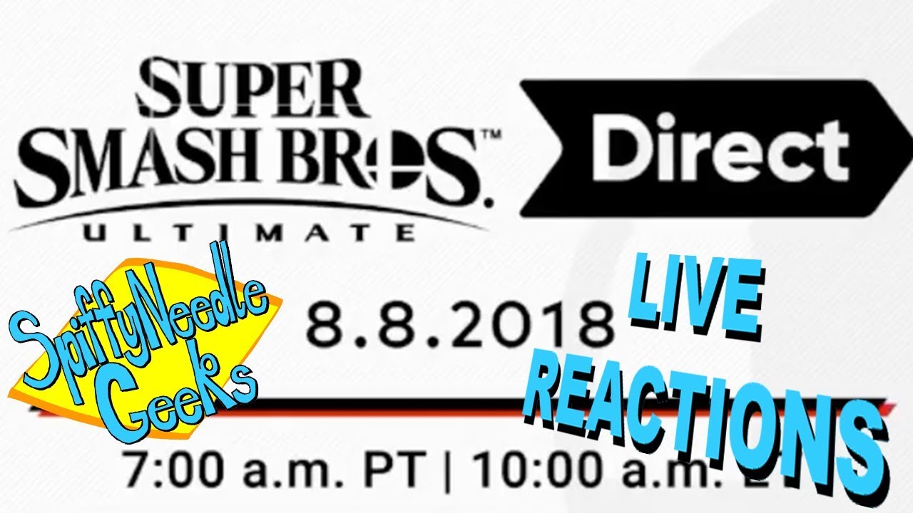 Spiffy Reactions: Smash Direct (8-8-18)