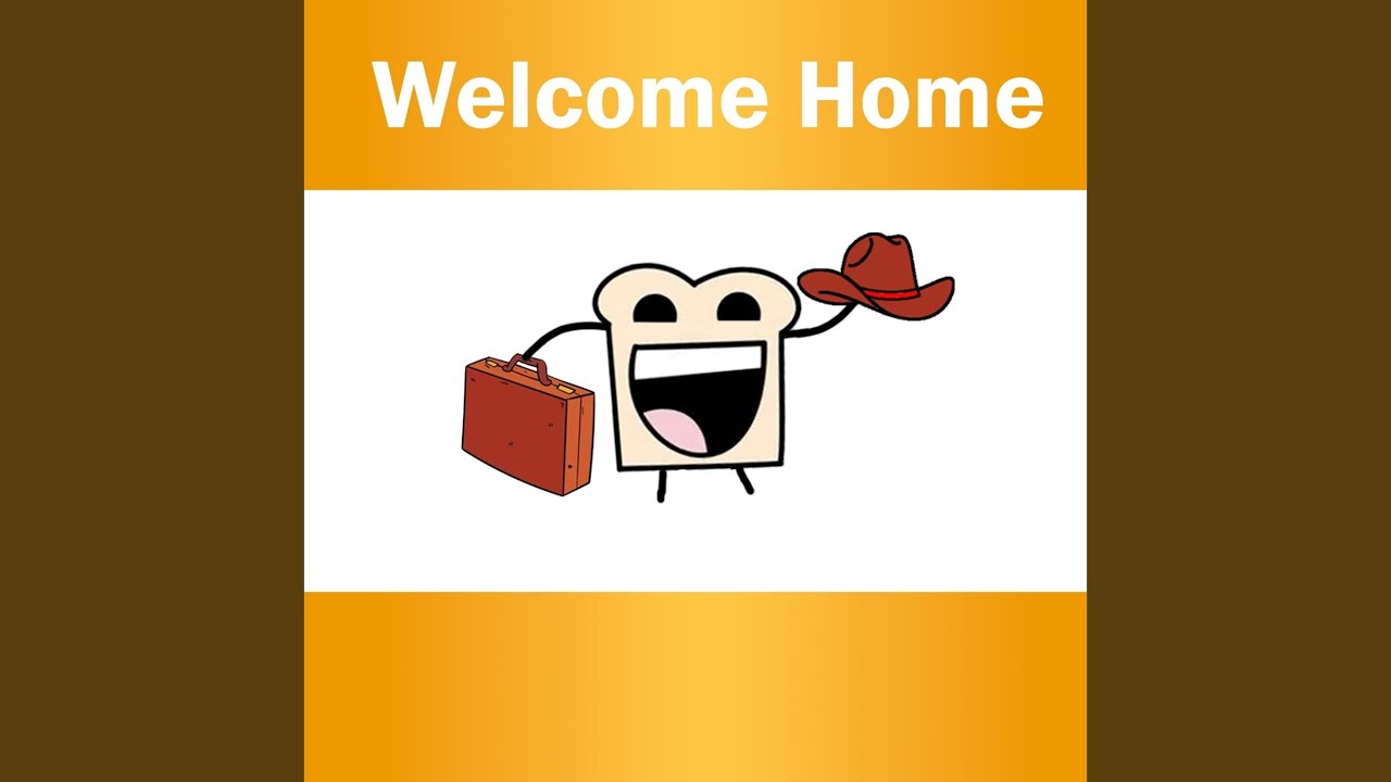 Welcome Home