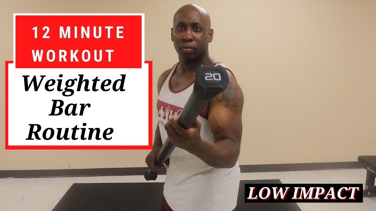 Weighted Bar Routine –  12 minute Weighted bar combo workout