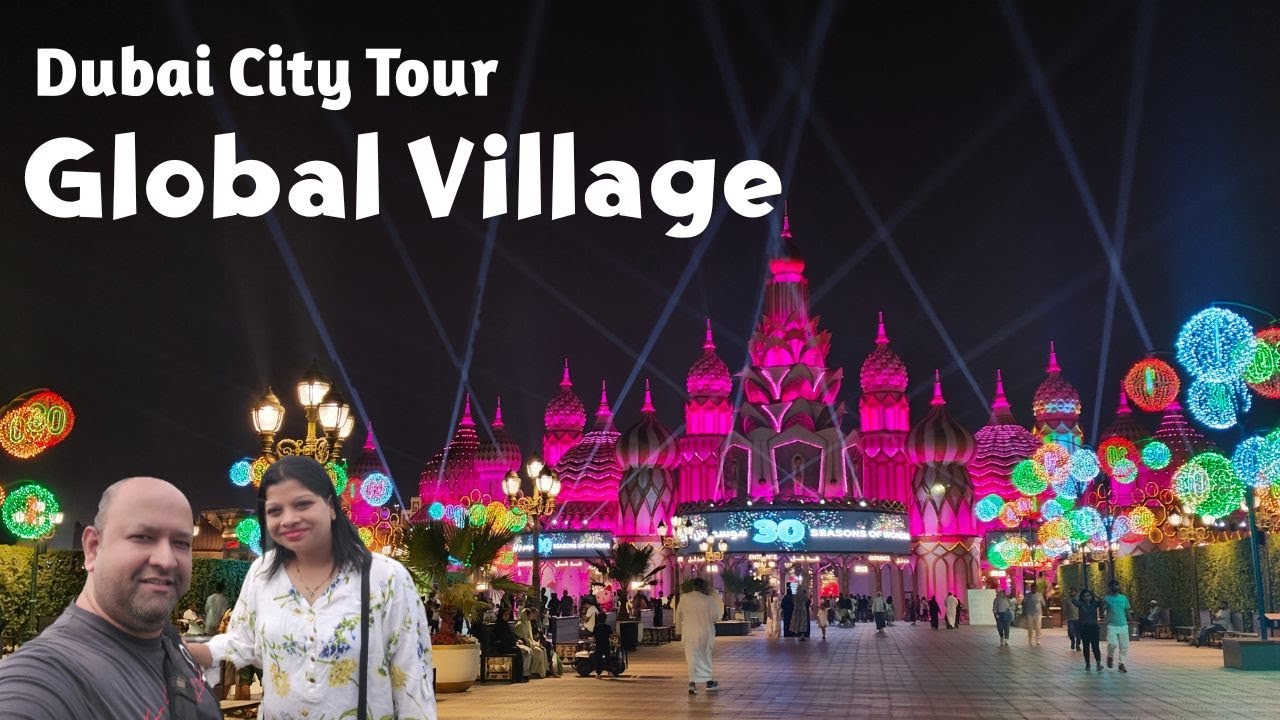 Dubai City Tour & Visit to Global Village | Dubai | #dubai #dubaicitytour #globalvillage #dubaitrip