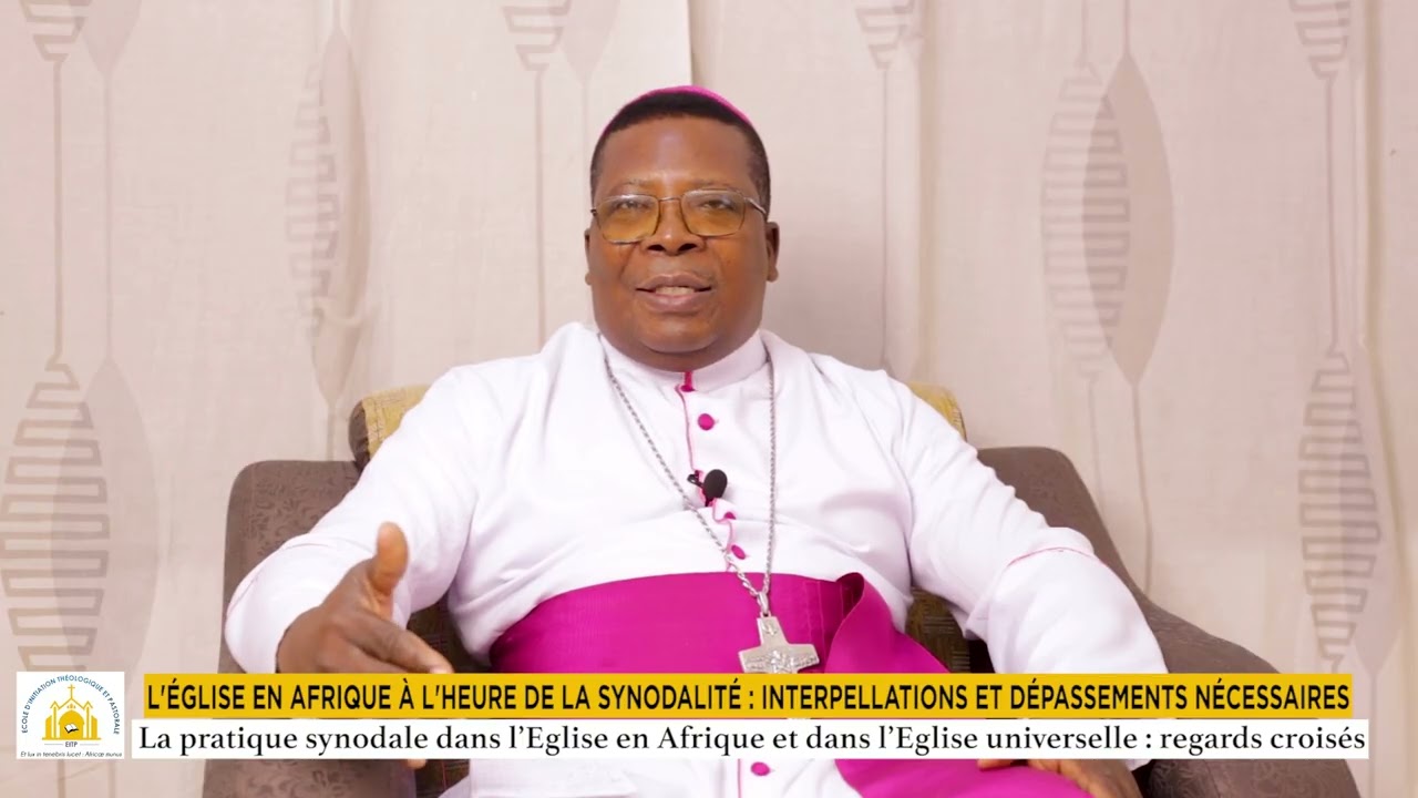 La pratique synodale dans l’Eglise universelle et dans l'Eglise en Afrique   Mgr Roger Anoumou
