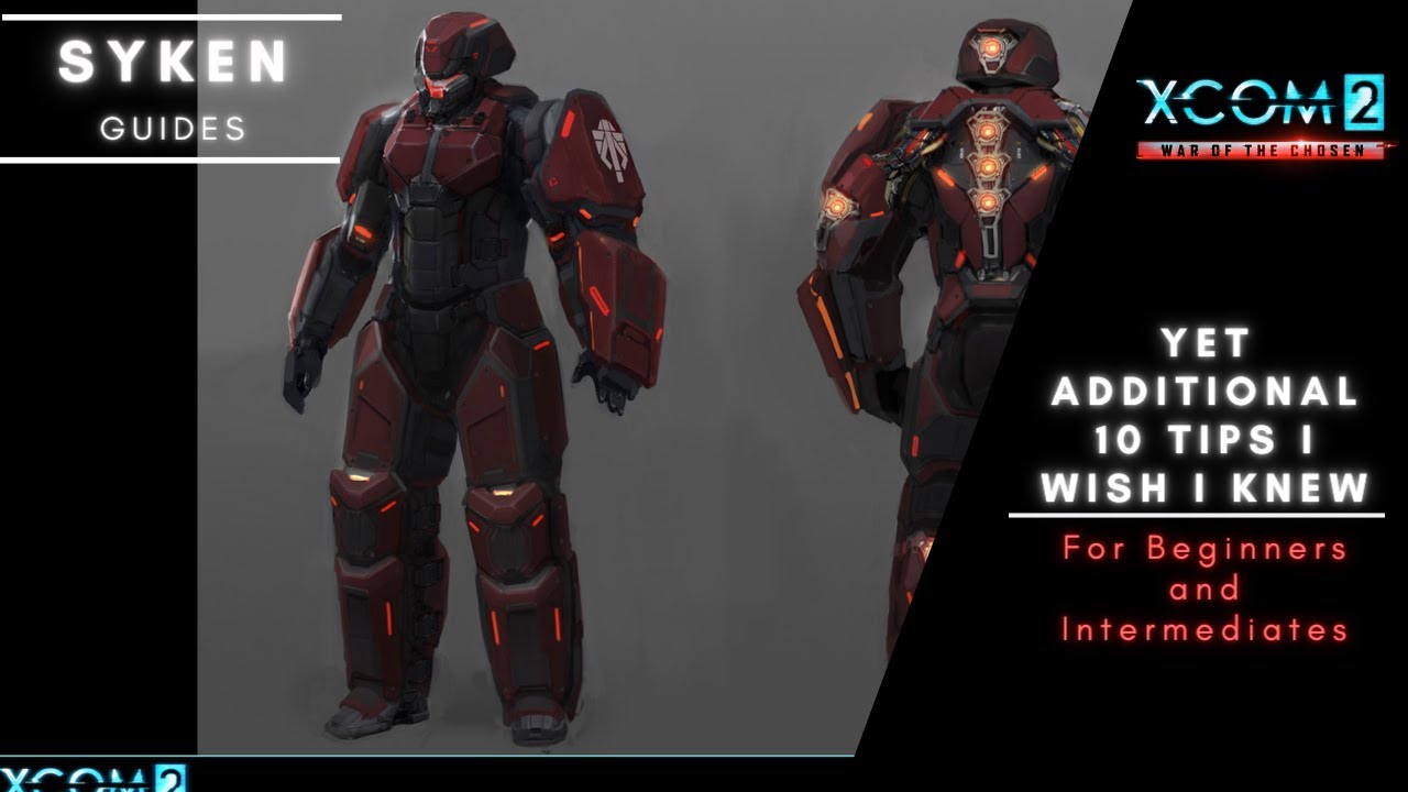 Xcom2 Guide: Yet Additional 10 Tips & Tricks I wish I knew when starting Xcom2