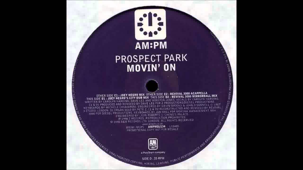 (1997) Prospect Park - Movin' On [Joey Negro Mix]