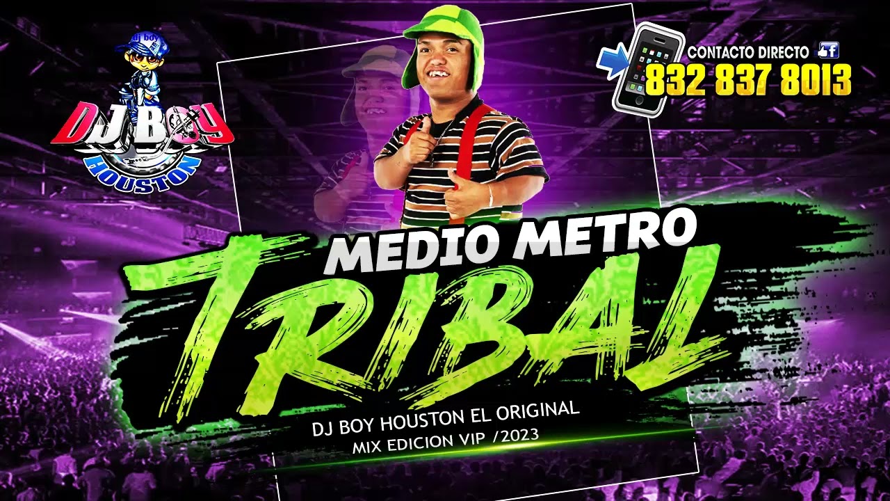 EL TRIBAL DEL MEDIO METRO 🔥👍🎧MIX / 2023 / Dj Boy Houston El Original