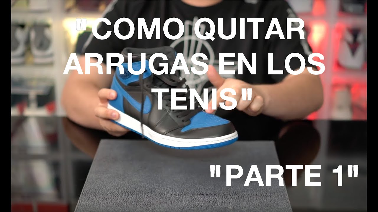 Como Quitar Arrugas en los Tenis ! ( Parte 1 )