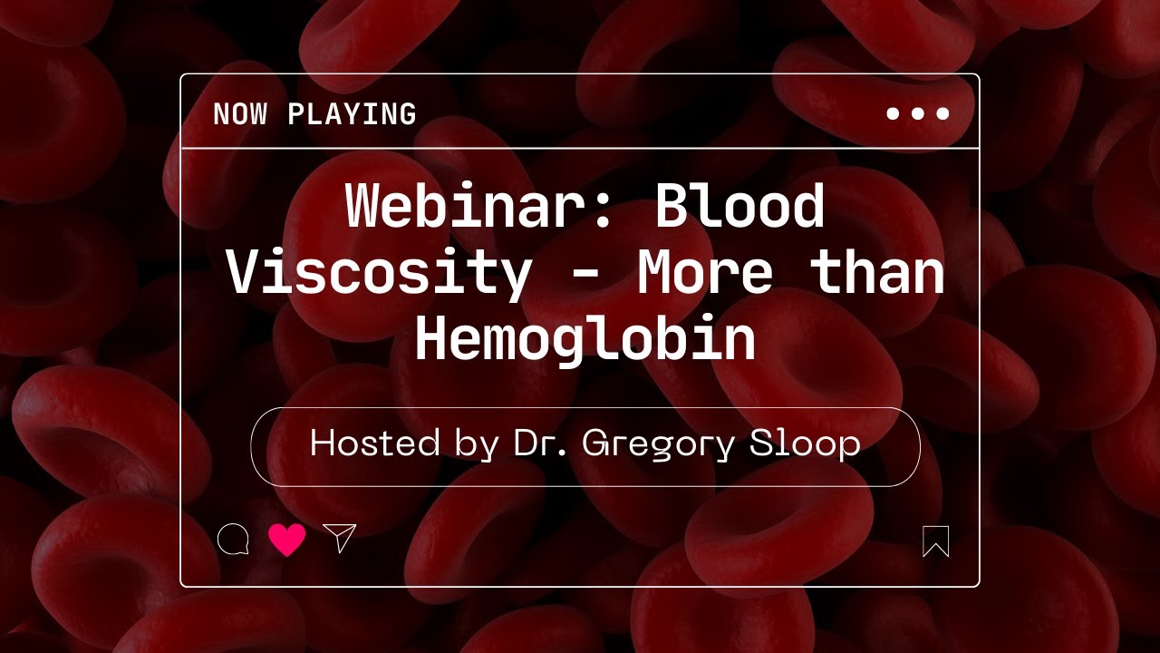 Blood Viscosity  - More than Hemoglobin