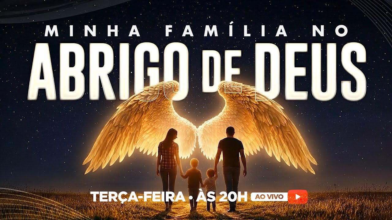 Culto Online • Terça-Feira 🔸 MINHA FAMÍLIA NO ABRIGO DE DEUS [17MAR - 20H] AO VIVO
