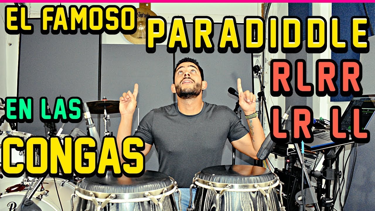 EL FAMOSO PARADIDDLE EN LAS CONGAS