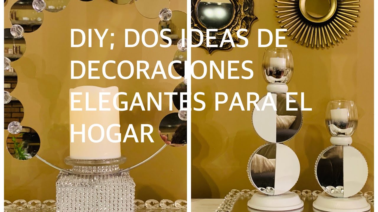 DIY;DOS IDEAS DE DECORACIONES ELEGANTES PARA EL HOGAR