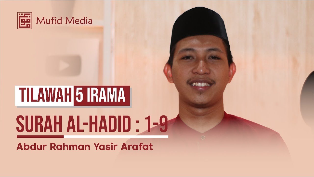 5 IRAMA! Tilawah Surah Al-Hadid Ayat 1-9 || Abdur Rahmah Yasir Arafat