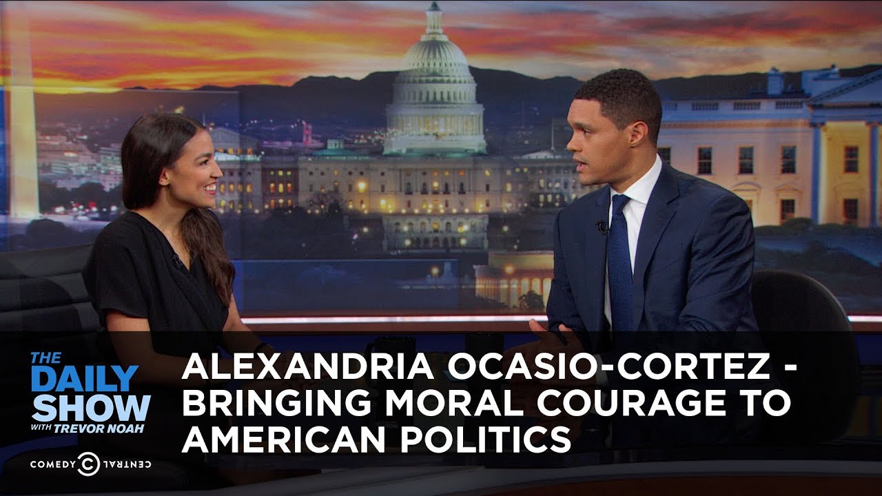 Alexandria Ocasio-Cortez - Bringing Moral Courage to American Politics | The Daily Show