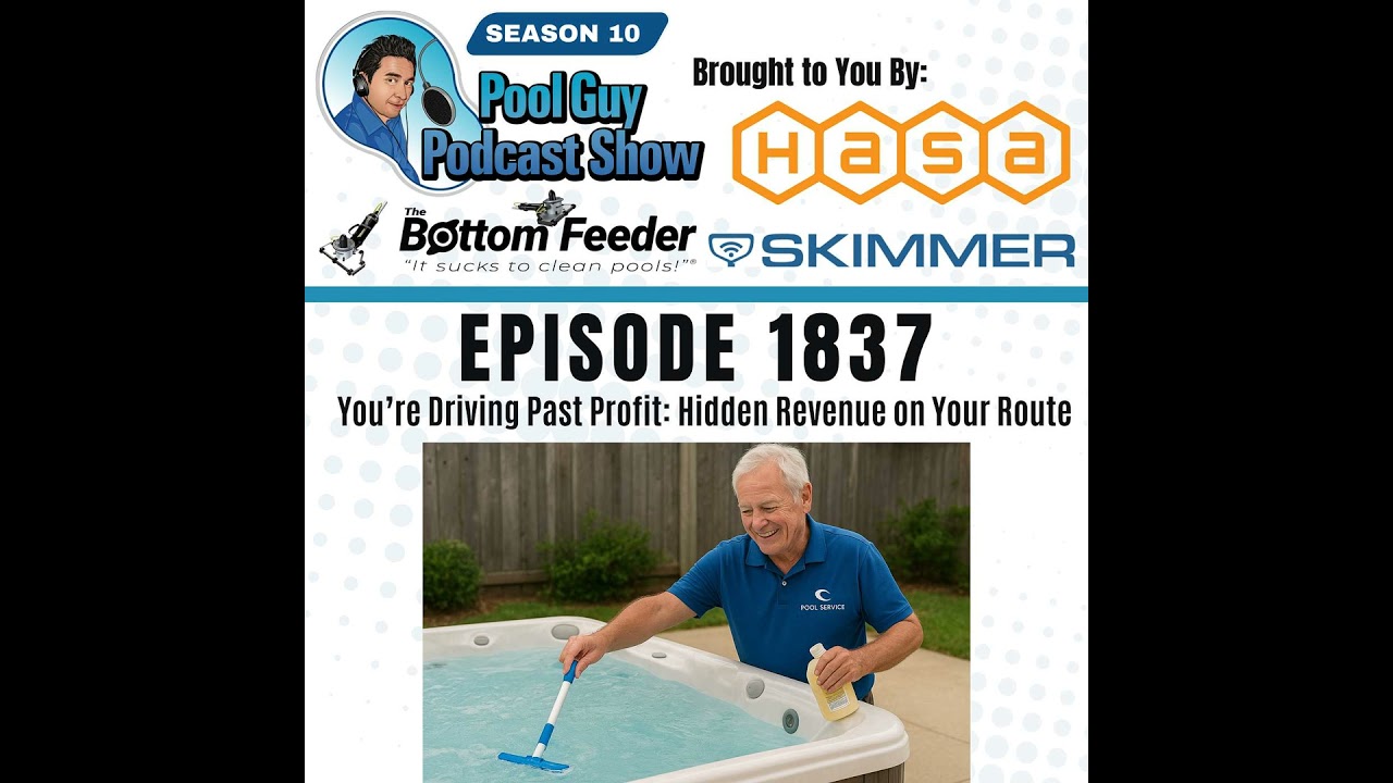 You’re Driving Past Profit: Hidden Revenue on Your Pool Route