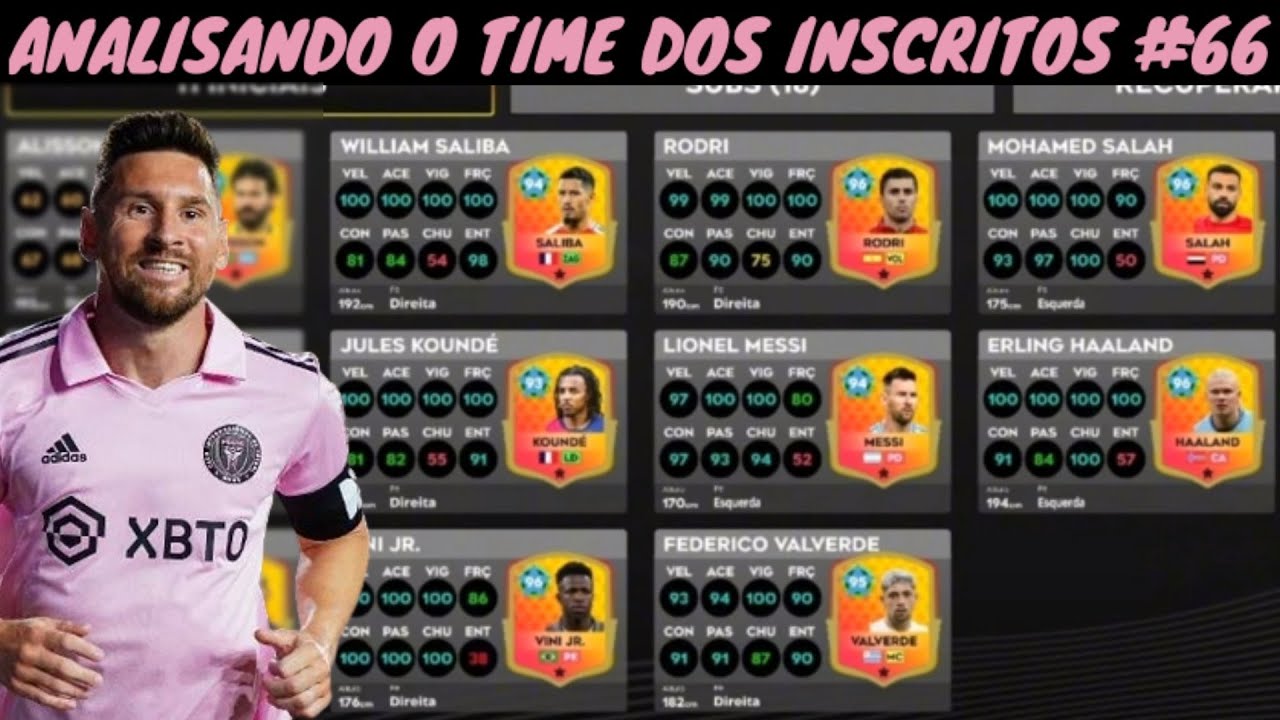 DLS 25 | Analisando o Time dos Inscritos #66 ( Esse Messi 94 Ficou Bom 😮 )