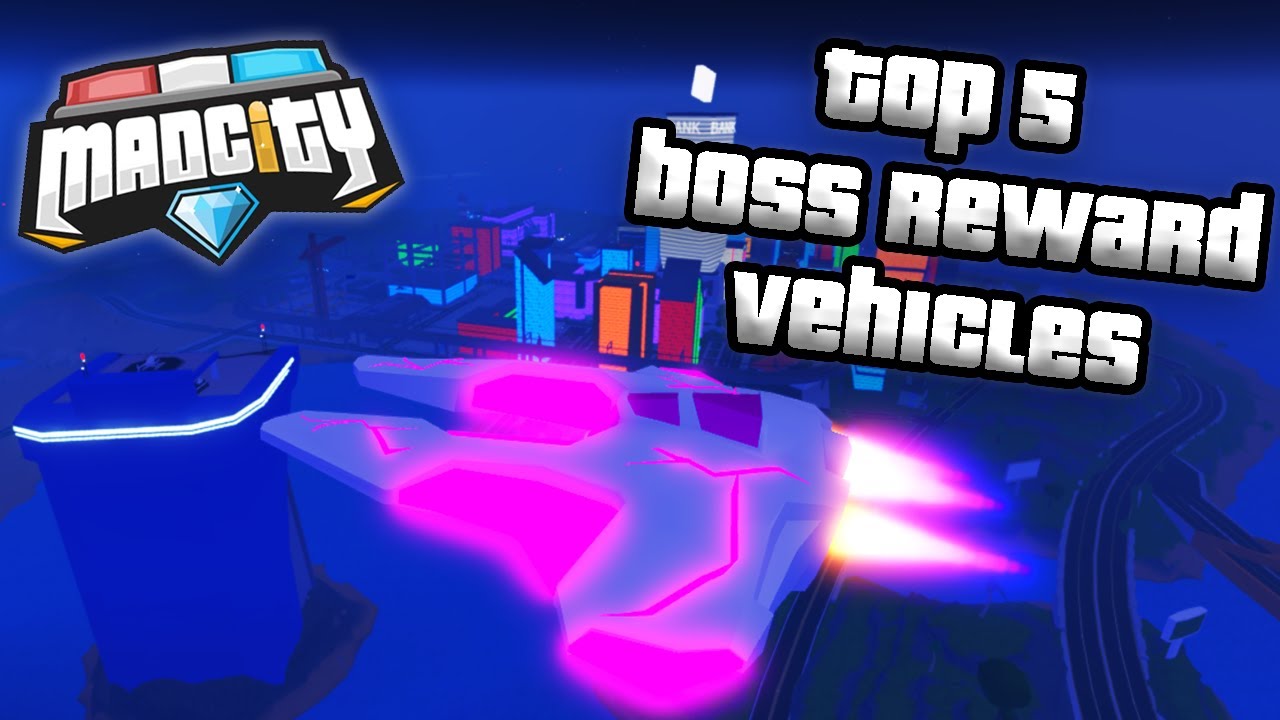 Mad City Top Boss Reward Vehicles
