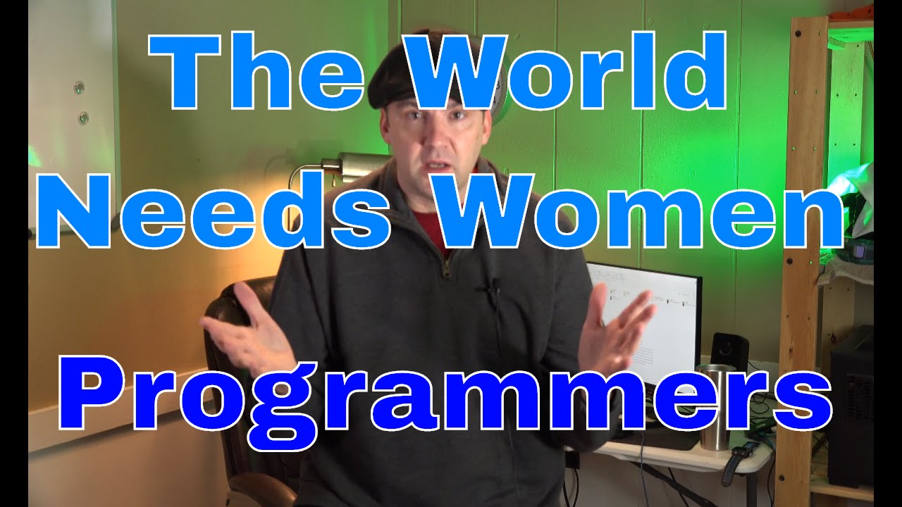 Why Aren't there More Female Programmers? | Let's Change That!