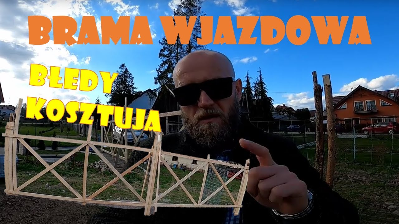 Jak 'NIE' budować bramy wjazdowej