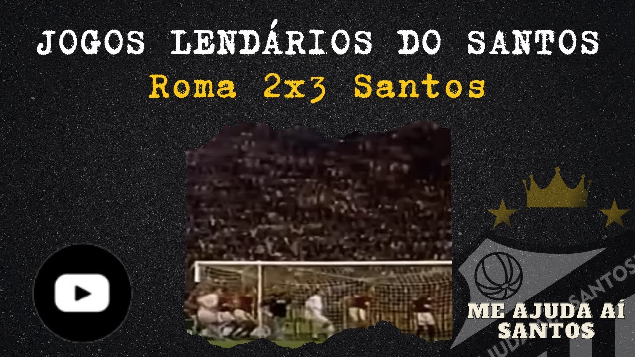 Jogos lendários do Santos | Santos 3x2 Roma | Amistoso | 27/08/1998