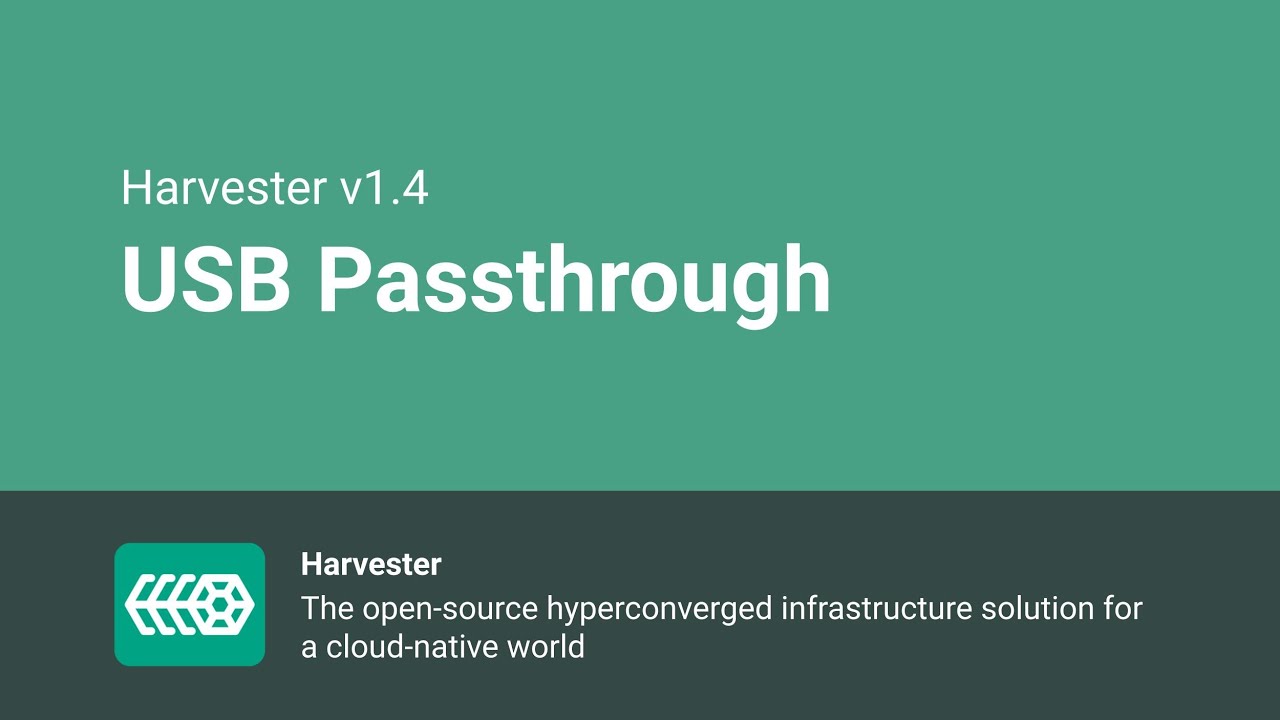 USB Passthrough - Harvester v1.4.0 - New Feature