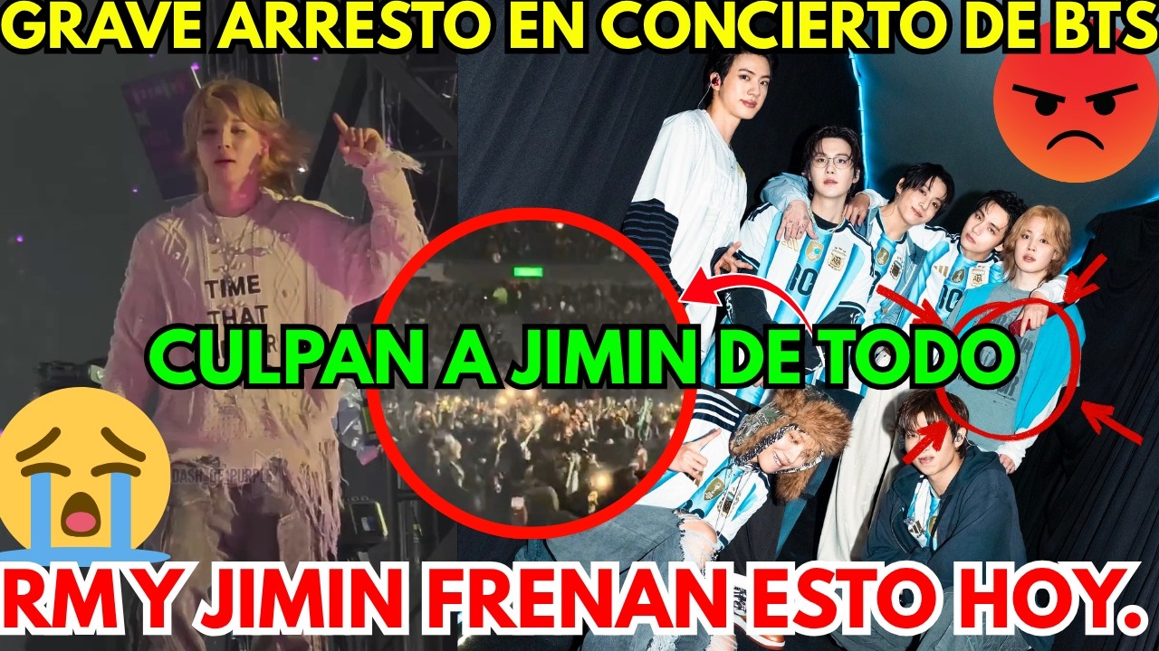 🔴GRAVE ARRESTO EN CONCIERTO DE BTS😱JIMIN RECIBE FURIA POR FRENAR EL POGO Y NO USAR LA CAMISETA🤬
