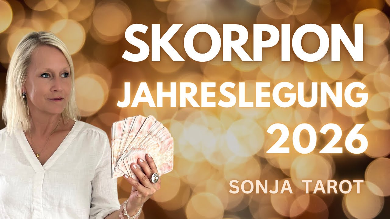 SKORPION JAHRESLEGUNG 2026 || TAROT- LEGUNG 